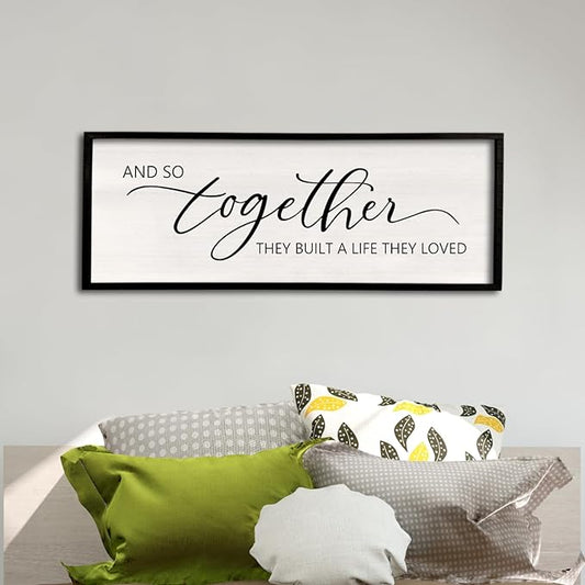 And So Together They Built A Life They Loved Sign 40”X15” Master Bedroom Above Bed Wall Decor Large Framed Wood Farmhouse Sign for Over Bed Bedside Wall Art for Love Sign Decor (Black)